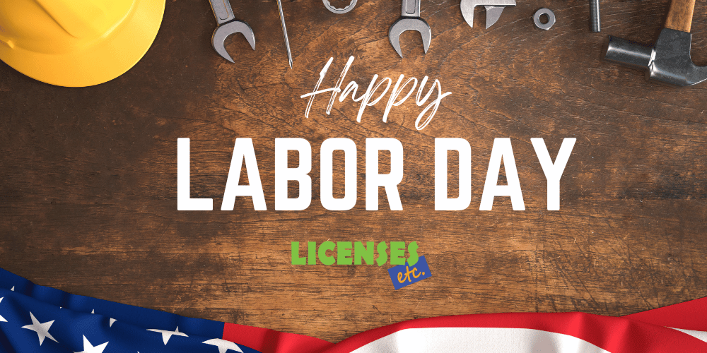 Happy Labor Day from LicensesETC